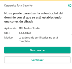 Kaspersky Total Security warning about the authenticity of the domain for an encrypted connection with SDL Trados Studio. Options to disconnect or continue.
