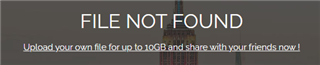Error message displaying 'FILE NOT FOUND' with an option to upload your own file up to 10GB and share with friends.