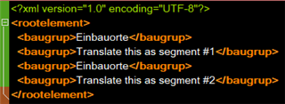 XML code snippet with root element containing four 'baugrup' tags, two of which are marked for translation as segment #1 and #2.