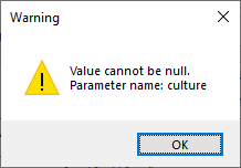 Warning dialog box with an exclamation mark icon showing the message 'Value cannot be null. Parameter name: culture' with an OK button.