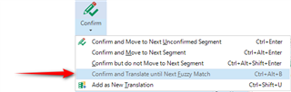 Trados Studio menu showing 'Confirm and Translate until Next Fuzzy Match' option highlighted with a red arrow.