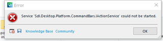 Error message window stating 'Service 'Sdl.Desktop.Platform.CommandBars.IActionService' could not be started.' with Knowledge Base and Community buttons.
