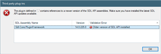 Error message in Trados Studio stating 'The plugin '...' contains references to a newer version of the SDL API assemblies. Make sure you have installed the latest SDL API updates available.' with an OK button.