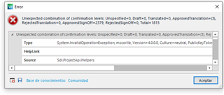Error message in Trados Studio showing 'Unexpected combination of confirmation levels: Unspecified=0, Draft=0, Translated=0, ApprovedTranslation=(3), RejectedTranslation=0, ApprovedSignOff=2379, RejectedSignOff=0, Total=1815'.