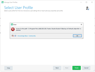 Trados Studio error message window over 'Select User Profile' screen, stating 'Access to the path C:Program Files (x86)SDLSDL Trados StudioStudio5ProfilesDefault.sdltmprofile is denied.' with an OK button.
