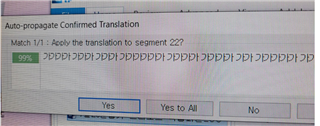 Trados Studio auto-propagate confirmed translation window with corrupted font display, showing unreadable characters in the translation field and options to 'Yes', 'Yes to All', or 'No'.