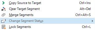 Dropdown menu in Trados Studio with options including Copy Source to Target, Clear Target Segment, Merge Segments, Change Segment Status, and Lock Segments.