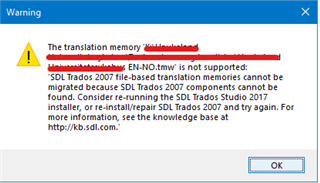 Warning message in Trados Studio stating the translation memory file is not supported and cannot be migrated because SDL Trados 2007 components are missing.