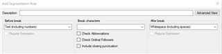 Trados Studio 'Add Segmentation Rule' dialog box with fields for rule description, break characters, and text after the break.