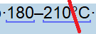 Screenshot of Trados Studio showing a temperature range '-180-210 C' with a blue underline indicating a non-translatable segment and a red squiggly line indicating a potential error.