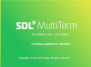 SDL MultiTerm 2019 startup screen displaying version 15.0.2.49020 and message 'Creating application window...'.