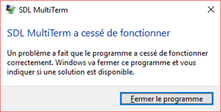 Error message in SDL MultiTerm stating 'SDL MultiTerm has stopped working' with a button to close the program.