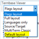 Dropdown menu in Trados Studio Termbase Viewer showing layout options with 'Default layout' highlighted.