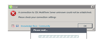 Error dialog box from SDL MultiTerm with a message 'A connection to SDL MultiTerm Server unknown could not be established. Please check your connection settings' and buttons for Knowledge Base, Community, and OK.