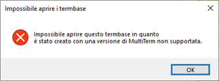 Error message in Trados Studio stating 'Impossible to open the termbase because it was created with an unsupported version of MultiTerm'.