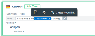 Trados Studio 'Add Term' dialog box with 'GERMAN' language selected. Definition field contains 'test'. Notes field contains highlighted text 'cross reference' with 'Create hyperlink' option visible.