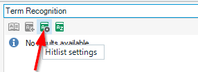 Trados Studio Term Recognition panel showing a warning icon with a tooltip 'No results available' and an option for 'Hitlist settings'.