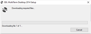 SDL MultiTerm Desktop 2014 Setup window showing progress bar with text 'Downloading required files... Downloading file 1 of 1...' and a Cancel button.