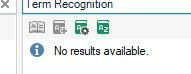 Term Recognition pane in Trados Studio with a message displaying 'No results available.'