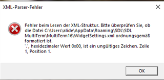 Error message in Trados Studio stating 'XML-Parser-Fehler: Fehler beim Lesen der XML-Struktur. Hexidezimaler Wert 0x00, ist ein ungueltiges Zeichen. Zeile 1, Position 1.' with an OK button.