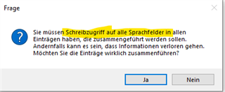 Trados Studio error message popup saying 'You must have write access to all language fields in all entries that are to be merged. Otherwise, it may be that information is lost. Do you really want to merge the entries?' with Yes and No options.