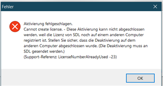 Error message in Trados Studio activation window stating 'Activation failed. Cannot create license - This activation cannot be completed because the license you have has been registered on another computer. Ensure that the deactivation must be sent to SDL (Support-Reference: LicenseNumberAlreadyUsed -23)' with an OK button.