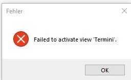 Error dialog box with a red cross icon saying 'Failed to activate view 'Termini'.
