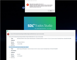 Error message during Trados Studio uninstallation stating 'Setup has detected a higher version of this product...'.