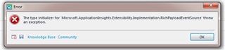 Error message window stating 'The type initializer for 'Microsoft.ApplicationInsights.Extensibility.Implementation.RichPayloadEventSource' threw an exception.' with an OK button.