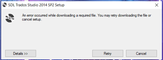 SDL Trados Studio 2014 SP2 Setup error message window showing 'An error occurred while downloading a required file. You may retry downloading the file or cancel setup.' with options to Retry or Cancel.