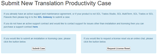 Screenshot of Trados Studio support page with options to 'Submit Case' or 'Request License Reset'.