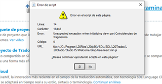 Error message in Trados Studio stating 'Error de script: Error en el script de esta pagina. Linea: 14 Caracter: 18448 Error: Unexpected exception when initializing view part Coincidencias de contexto. URL: file:C:Program%20FilesSDLSDL%20Trados%20Studio%2015WelcomeScriptsreact.min.js. Do you want to continue running scripts on this page?' with Yes and No options.