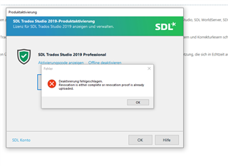 Error message in SDL Trados Studio 2019 Professional activation window stating 'Deactivation failed. Revocation is either complete or revocation proof is already uploaded.' with an OK button.