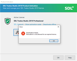 SDL Trados Studio 2019 Product Activation window showing an active SDL Trados 2019 Professional license with an error message 'Deactivation failed. Revocation is not allowed for an expired license.'