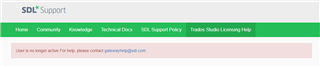 SDL Support webpage with a green banner and a message 'User is no longer active for this site, please contact email protected'