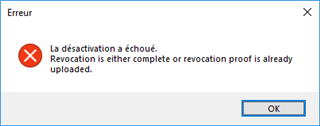 Error message in Trados Studio 19 stating 'La desactivation a echoue. Revocation is either complete or revocation proof is already uploaded.' with an OK button.