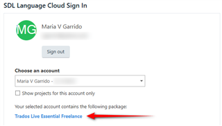 SDL Language Cloud sign-in page showing user Maria V Garrido signed in with an arrow pointing to Trados Live Essential Freelance package.