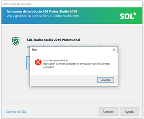Error message in Trados Studio 2019 Professional activation window reading 'Error de desactivacion. Revocation is either complete or revocation proof is already uploaded.' with an Accept button.