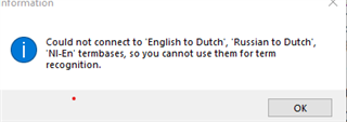 Error message in Trados Studio stating 'Could not connect to 'English to Dutch', 'Russian to Dutch', 'NL-En' termbases, so you cannot use them for term recognition.'