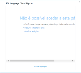 Error message in SDL Language Cloud Sign In window saying 'Not possible to access this page' with suggestions to check the web address and refresh the page.