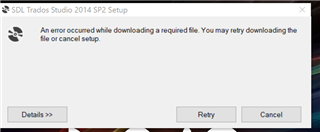 SDL Trados Studio 2014 SP2 Setup error message stating 'An error occurred while downloading a required file. You may retry downloading the file or cancel setup.' with options to view details, retry, or cancel.