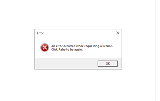 Error dialog box with a red cross icon saying 'An error occurred while requesting a license. Click Retry to try again.' with an OK button.