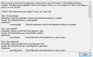 Error processing command line arguments: Could not find a part of the path 'C:UsersRaikeOneDriveSEde_no_translation'en-US' on Trados Studio application with usage instructions for different tasks.
