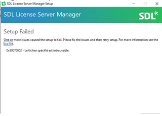 Error message displayed during SDL License Server Manager setup indicating 'Setup Failed. One or more issues caused the setup to fail. Please fix the issues and then retry setup. For more information see the log. 0x80070002 - The specified file is unexecutable.'