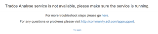 Error message in Trados Studio stating 'Trados Analysis service is not available, please make sure the service is running,' with links for troubleshooting and support.
