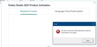 Trados Studio 2021 Product Activation window showing Perpetual License tab selected with an error message pop-up stating 'An error occurred while requesting a license. Click Retry to try again.'