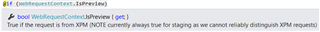 Screenshot of Tridion Sites Ideas showing a note on 'WebRequestContext.IsPreview' property indicating it is always true for staging, making it unreliable for XPM context detection.