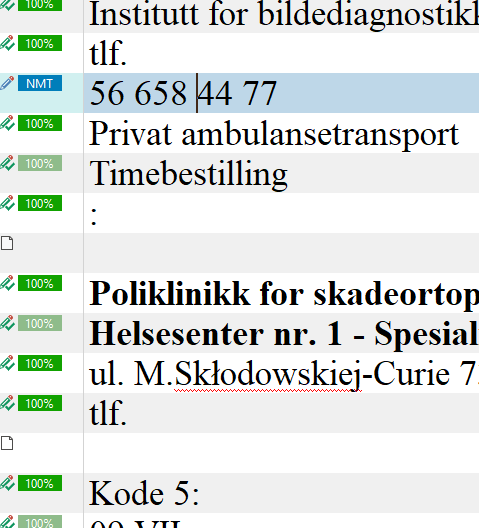 Screenshot of Trados Studio showing a list of segments with 100% NMT matches, including a telephone number not auto-propagating.