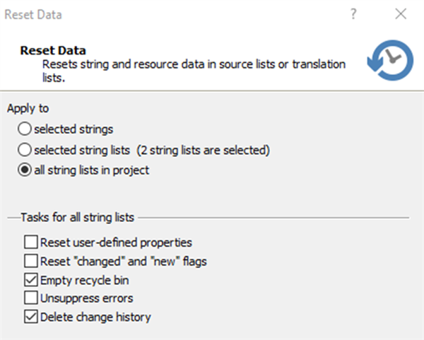 Trados Studio Reset Data dialog box with options to apply to selected strings, selected string lists, or all string lists in project. Tasks include resetting properties, flags, emptying recycle bin, unsuppressing errors, and deleting change history.