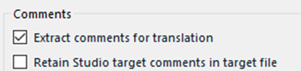 Screenshot of Trados Studio option with 'Extract comments for translation' checked and 'Retain Studio target comments in target file' unchecked.